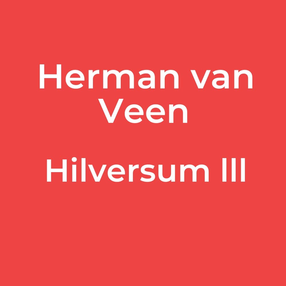 Herman van Veen - Hilversum lll