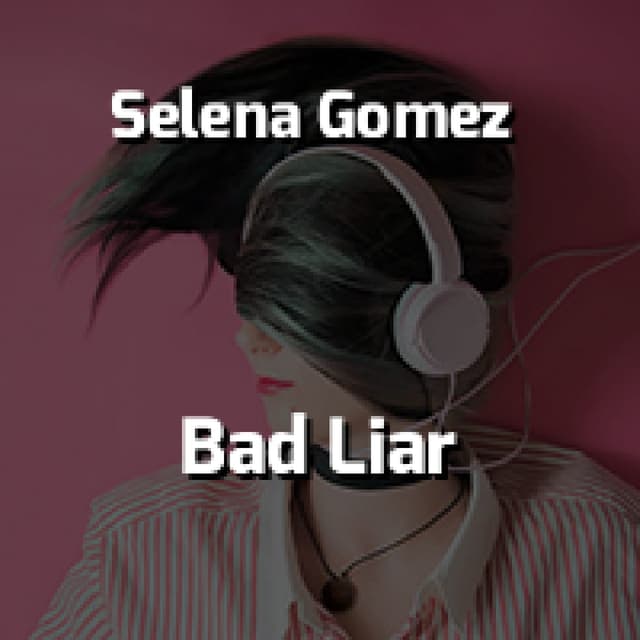 Bad Liar