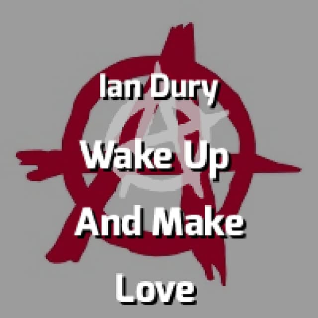 Wake Up And Make Love