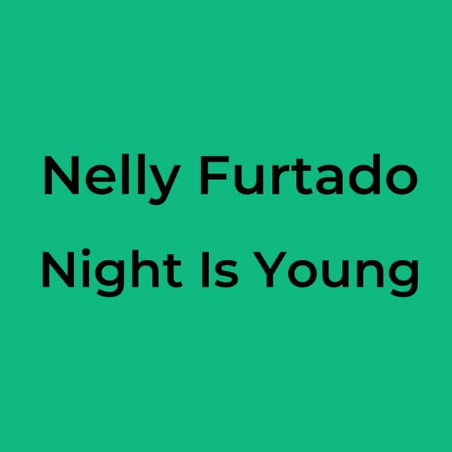 Night Is Young