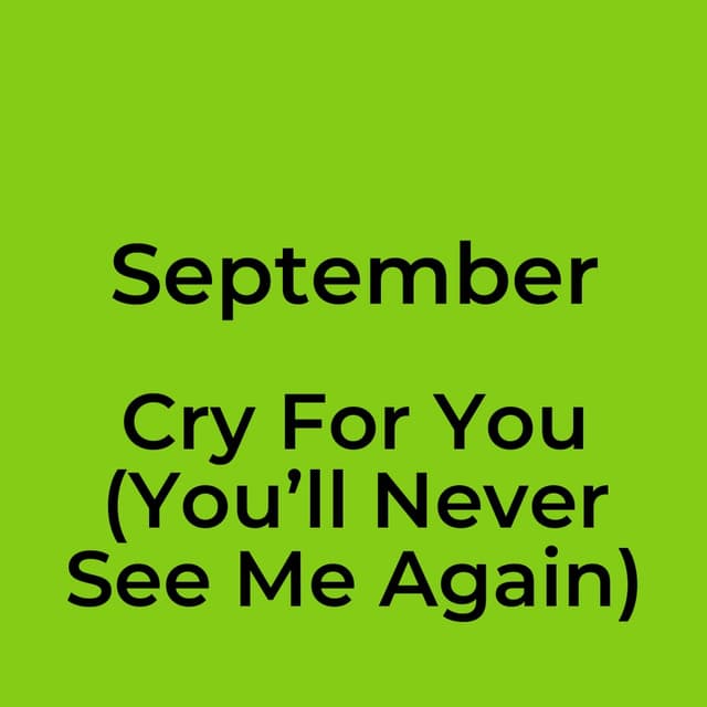 Cry For You (You’ll Never See Me Again)