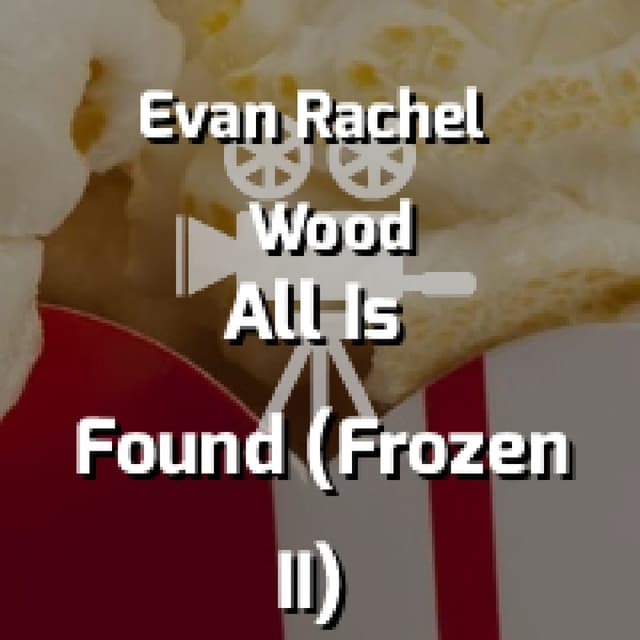 All Is Found (Frozen II)