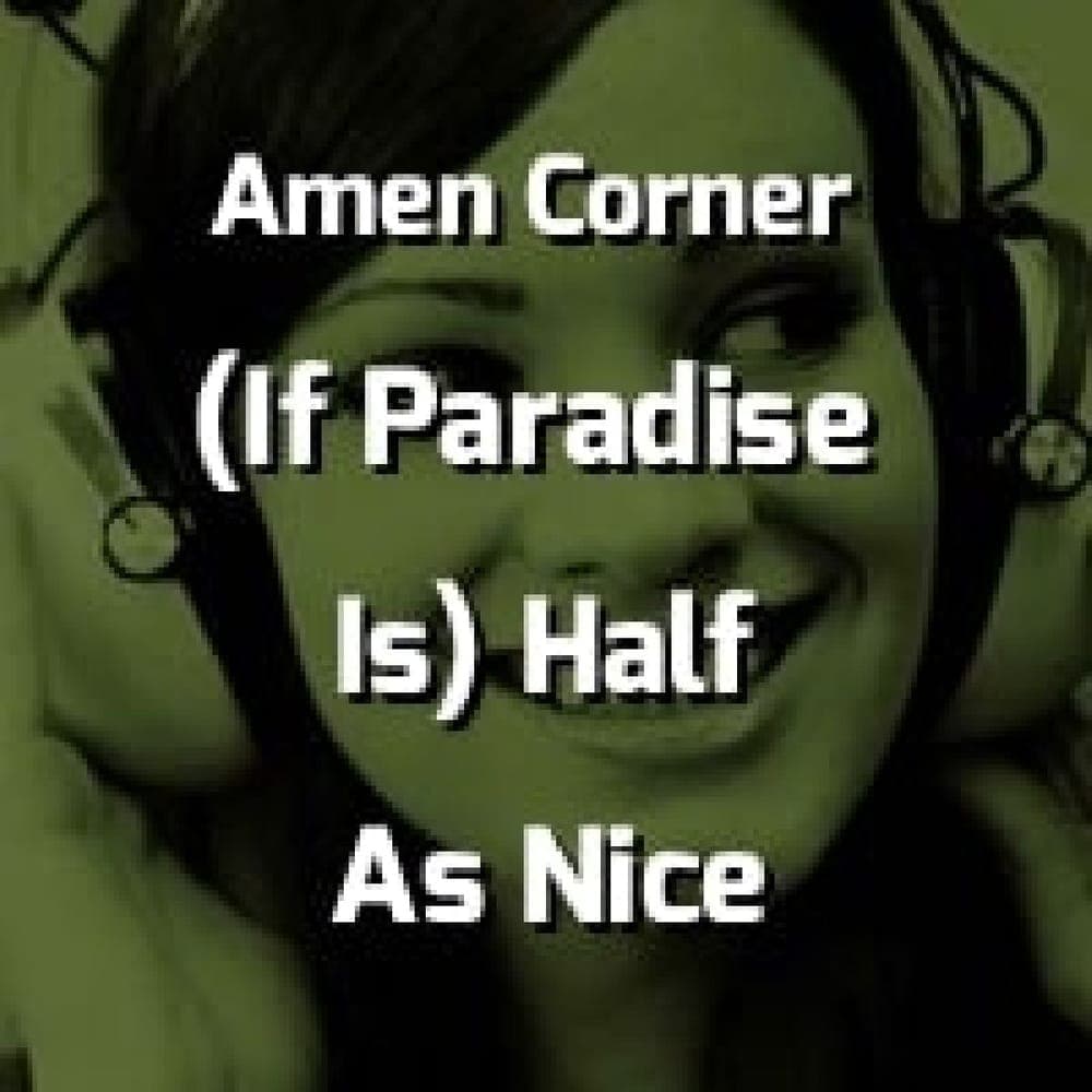 Amen Corner - (If Paradise Is) Half As Nice