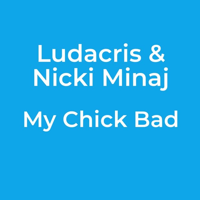 My Chick Bad