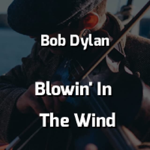 Blowin' In The Wind