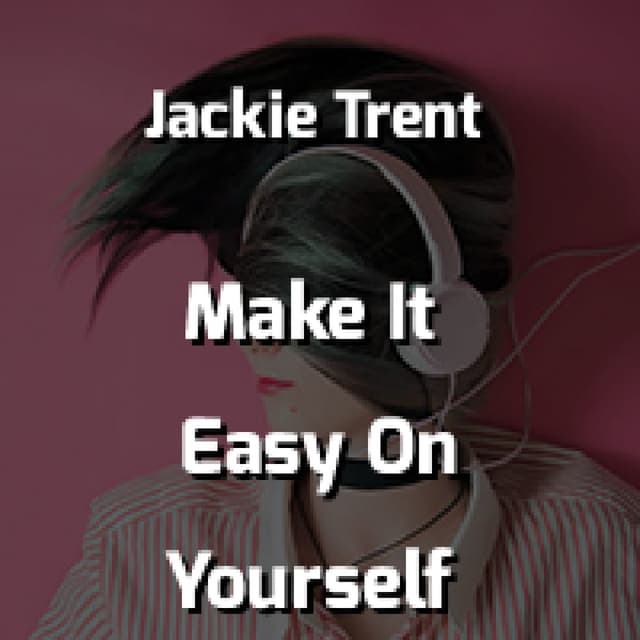 Make It Easy On Yourself