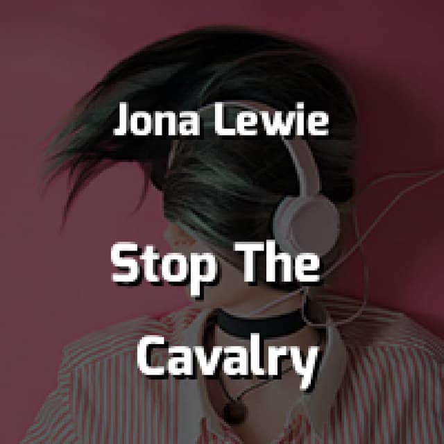 Stop The Cavalry