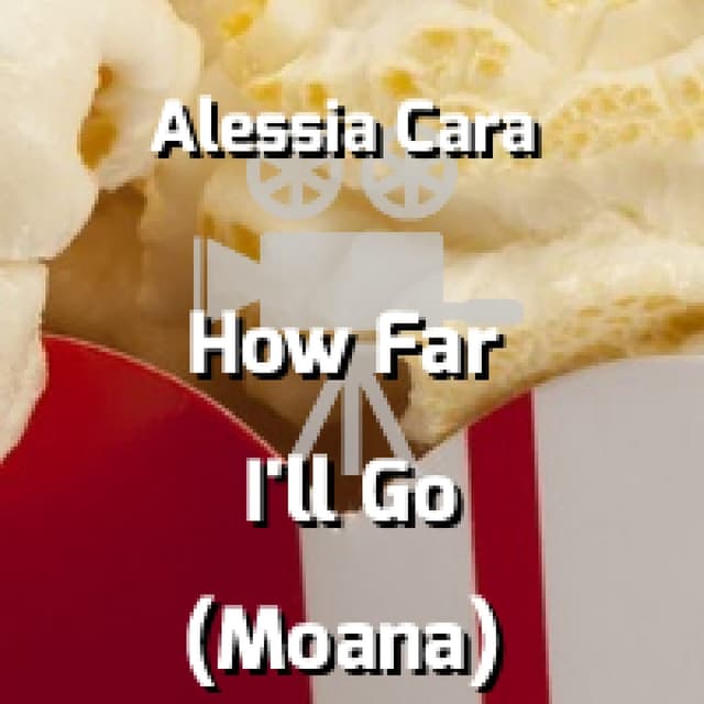 How Far I'll Go (Moana)