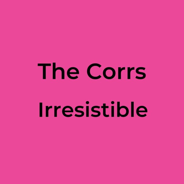 Irresistible