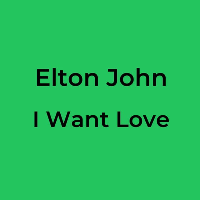 I Want Love