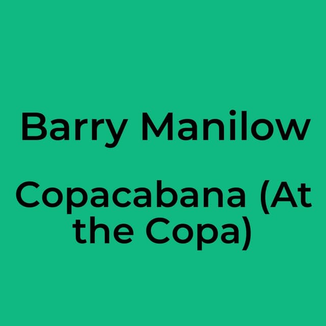 Copacabana (At the Copa)