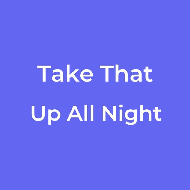 Up All Night