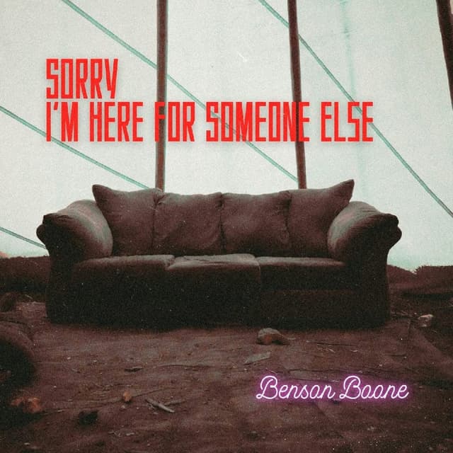 Sorry I'm Here For Someone Else
