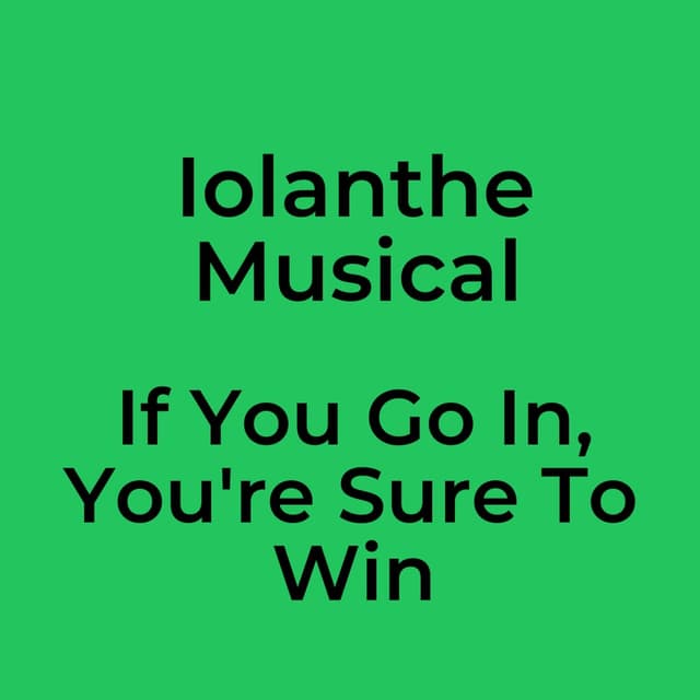If You Go In, You're Sure To Win
