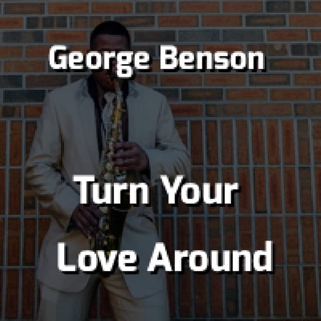 Turn Your Love Around