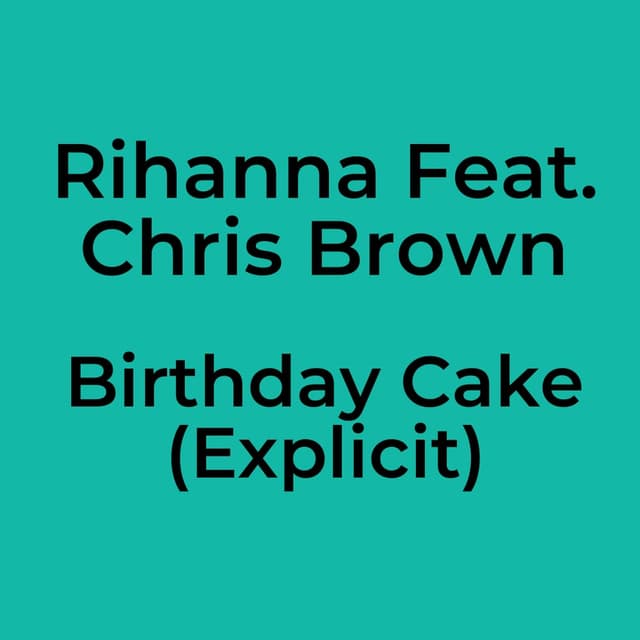 Birthday Cake (Explicit)