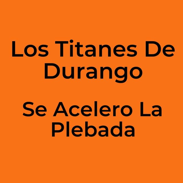 Se Acelero La Plebada