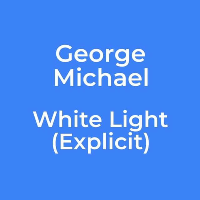 White Light (Explicit)