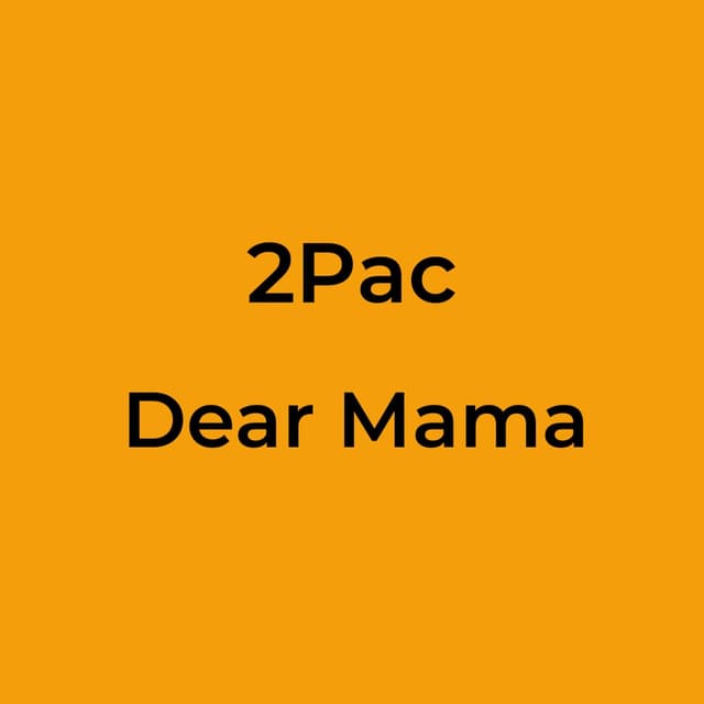 Dear Mama