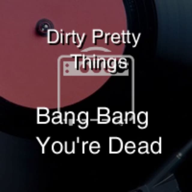 Bang Bang You're Dead