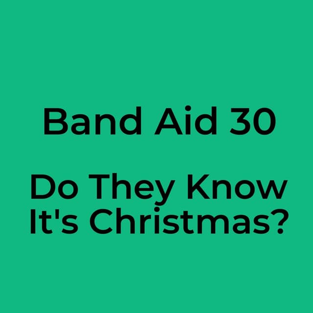 Band Aid 30 - Do They Know It's Christmas?