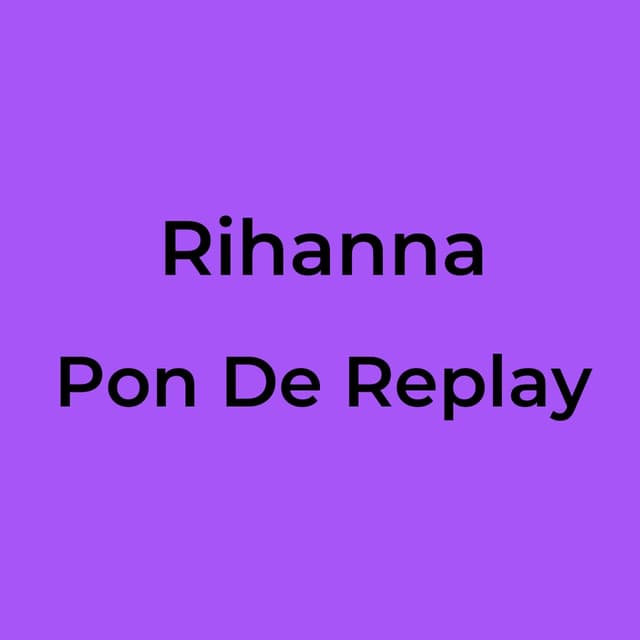 Pon De Replay