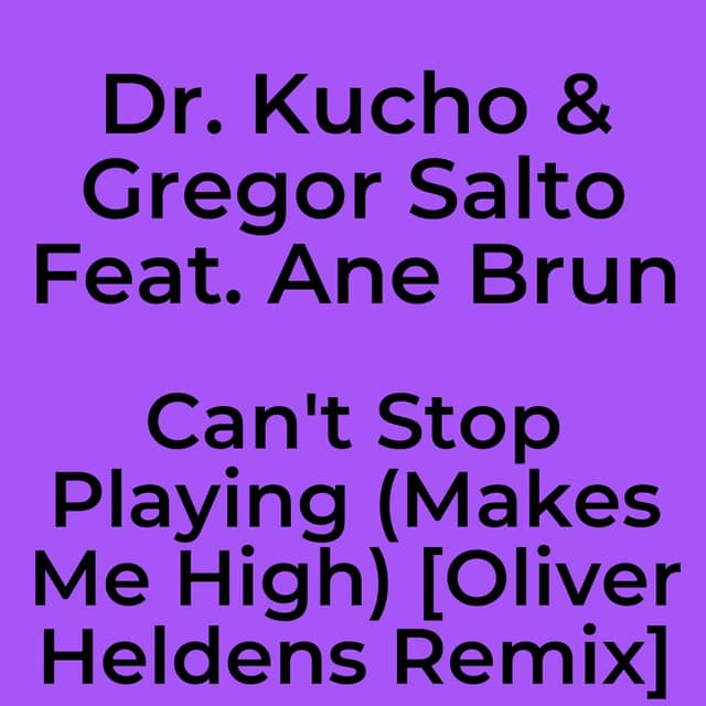 Can't Stop Playing (Makes Me High) [Oliver Heldens Remix]
