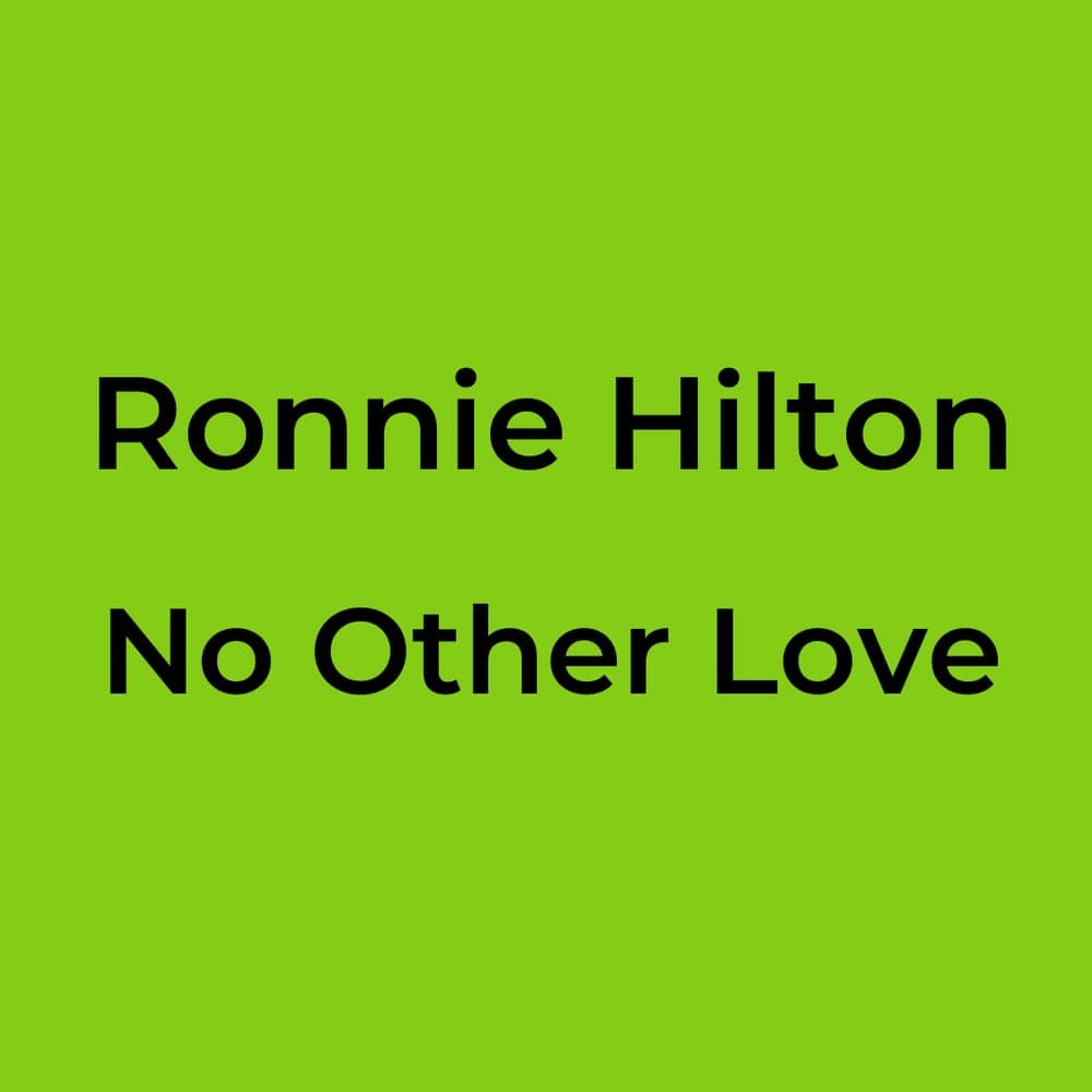 Ronnie Hilton - No Other Love