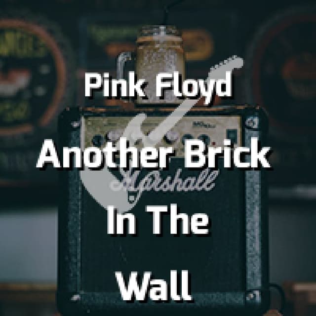 Another Brick In The Wall