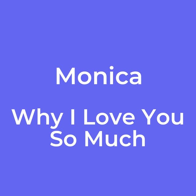 Why I Love You So Much