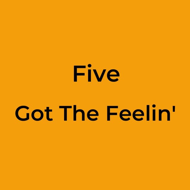 Got The Feelin'