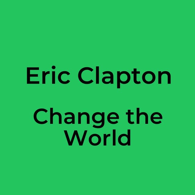 Change the World