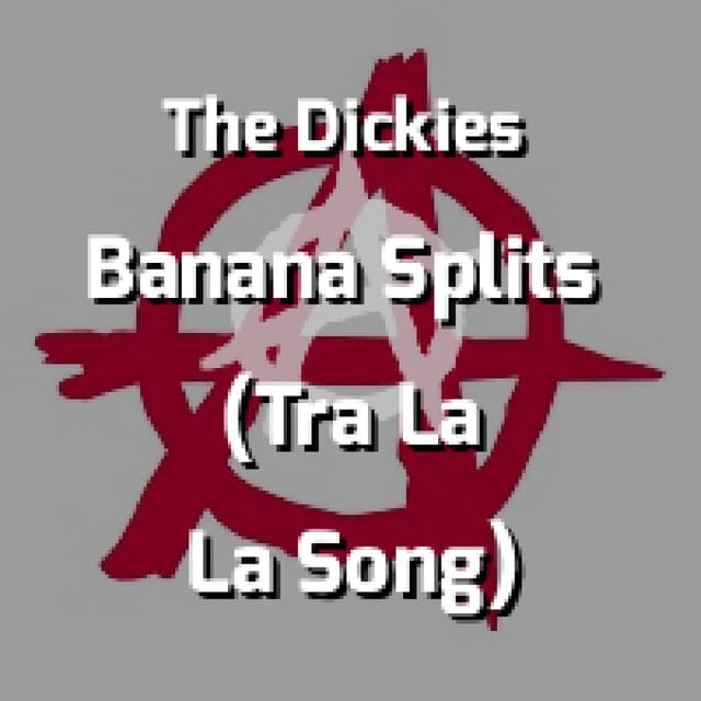 Banana Splits (Tra La La Song)