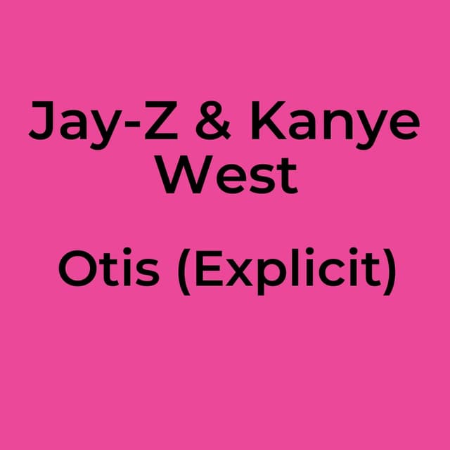 Otis (Explicit)
