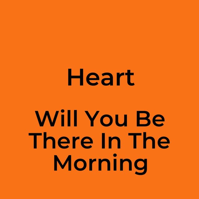 Will You Be There In The Morning