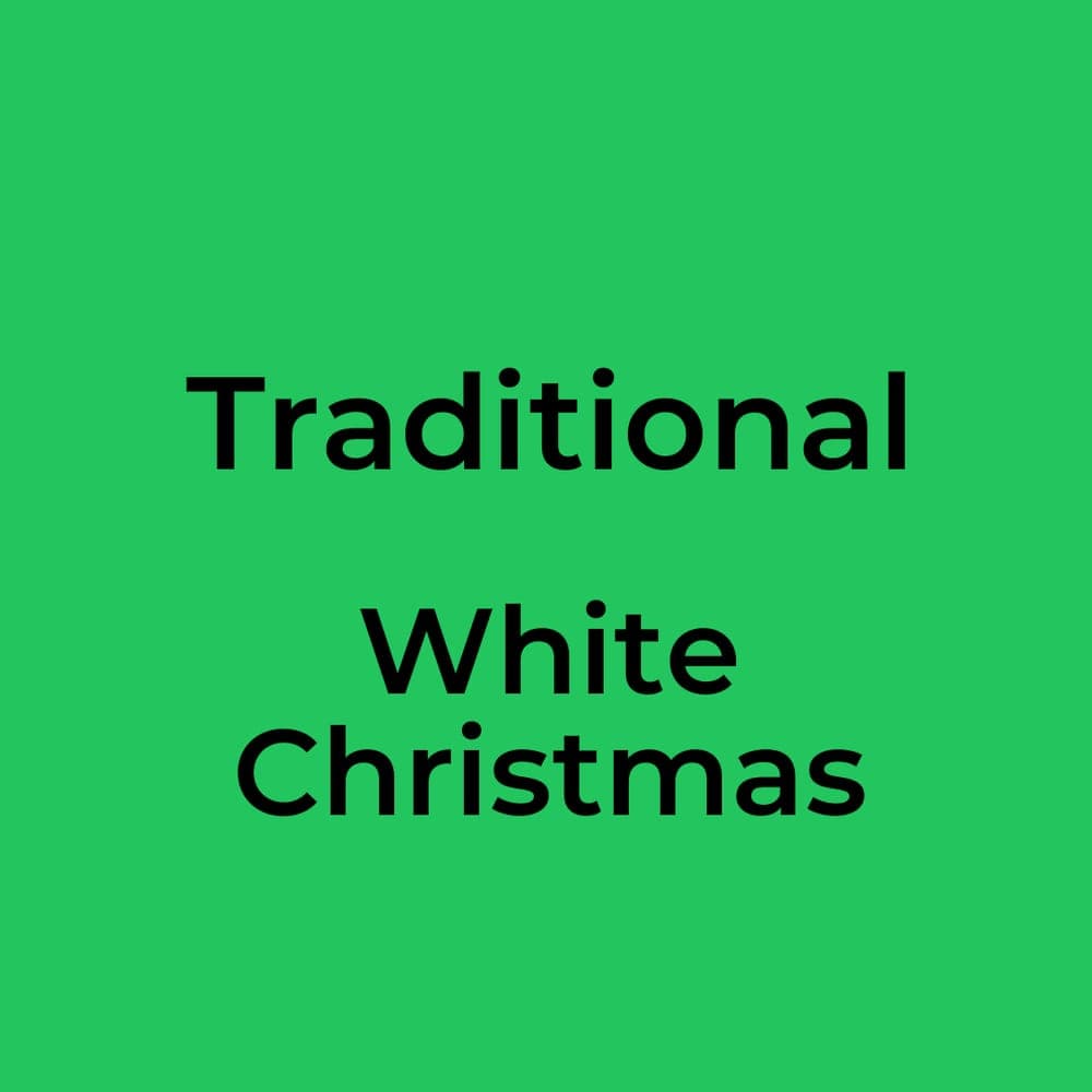 Traditional - White Christmas