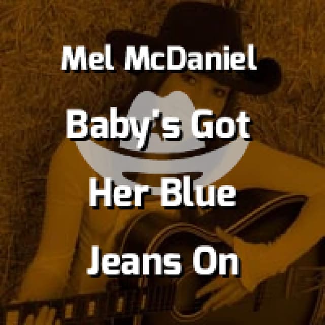 Baby's Got Her Blue Jeans On