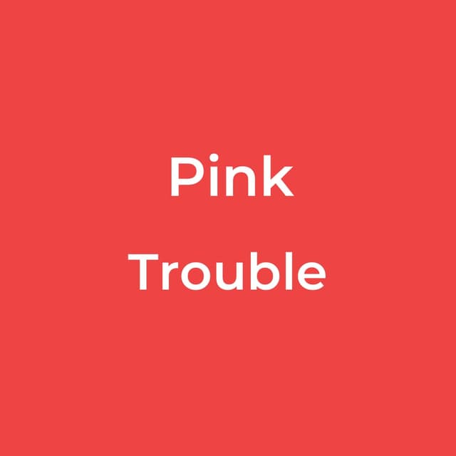 Trouble