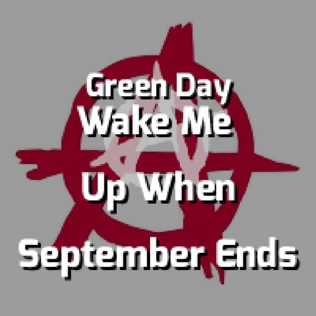Wake Me Up When September Ends