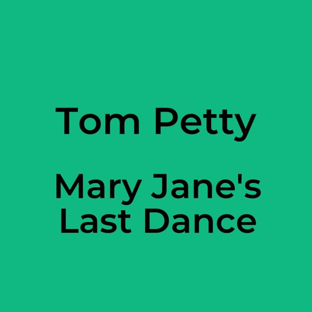 Mary Jane's Last Dance