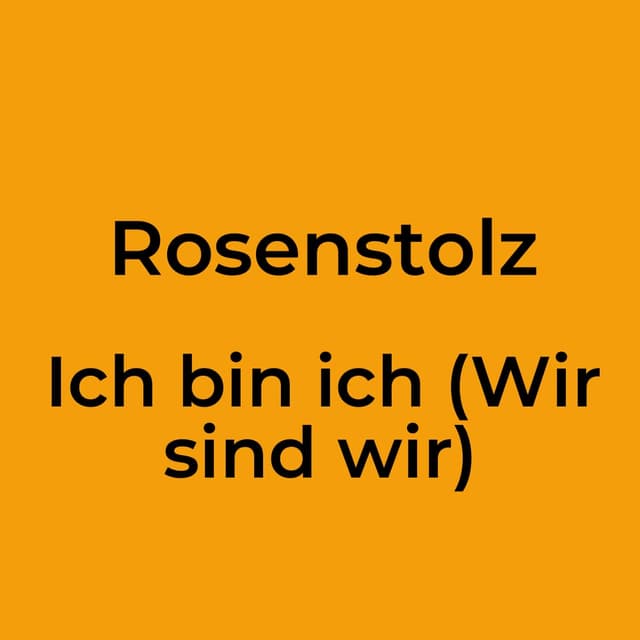 Ich bin ich (Wir sind wir)