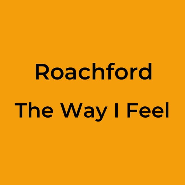The Way I Feel