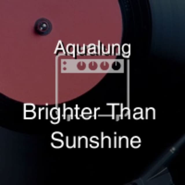 Brighter Than Sunshine