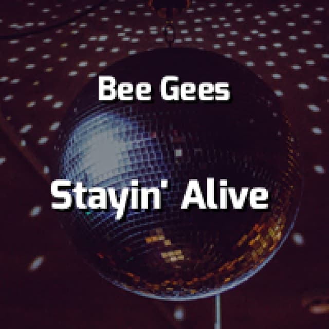 Stayin' Alive