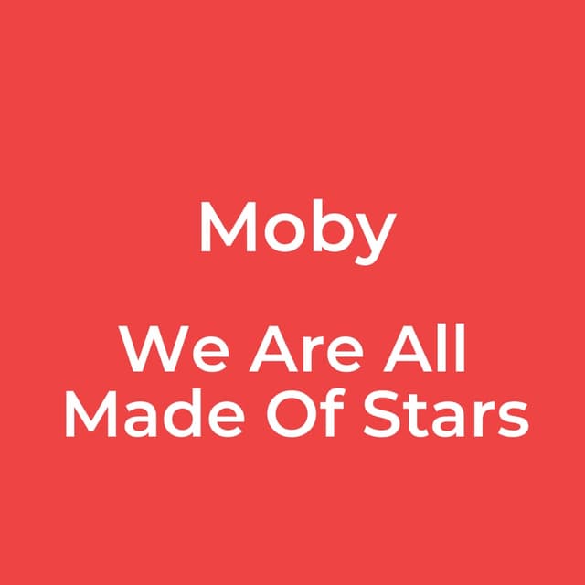 We Are All Made Of Stars