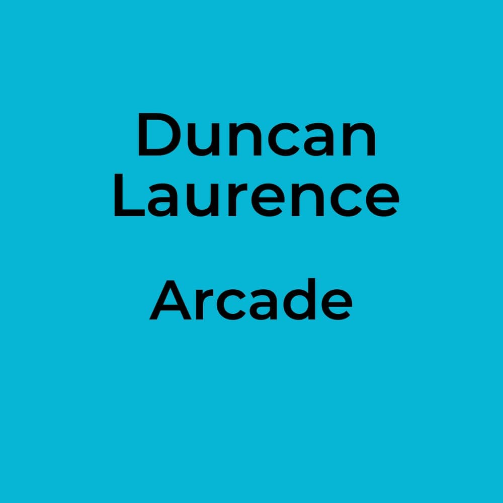 Duncan Laurence - Arcade