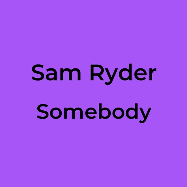 Somebody