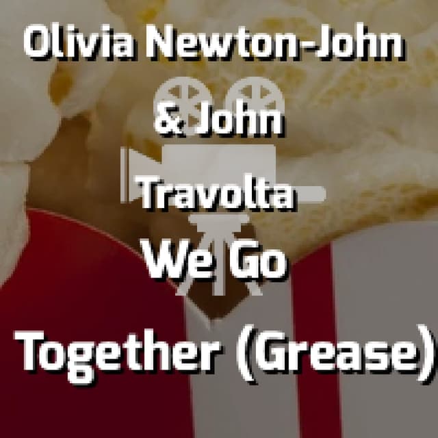 We Go Together (Grease)