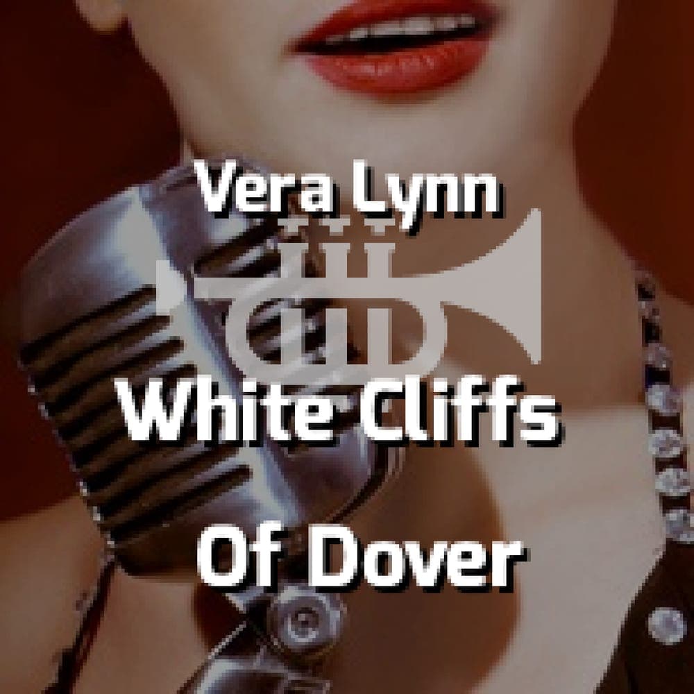 Vera Lynn - White Cliffs Of Dover