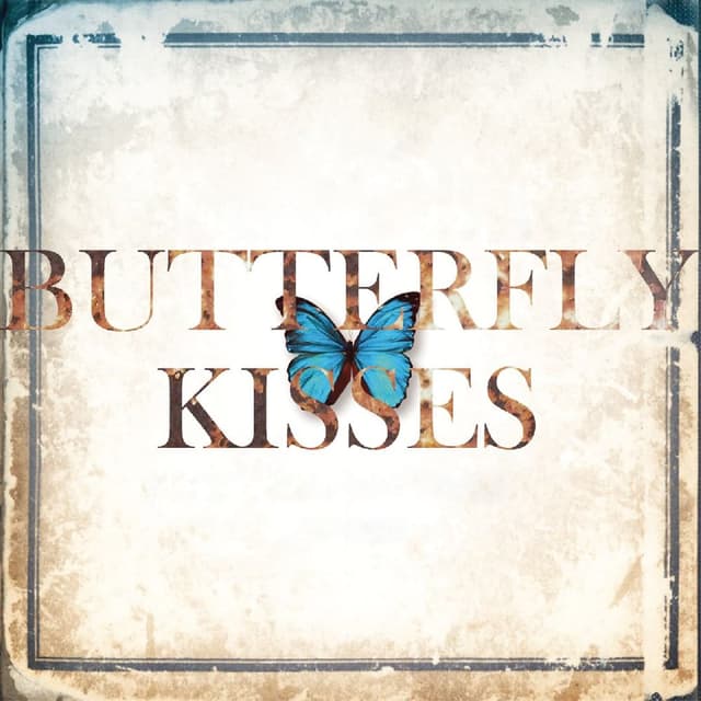 Butterfly Kisses